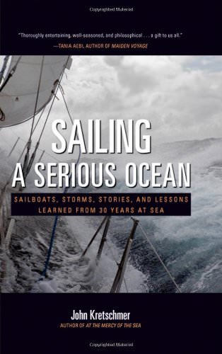 Sailing a Serious Ocean book by John Kretschmer