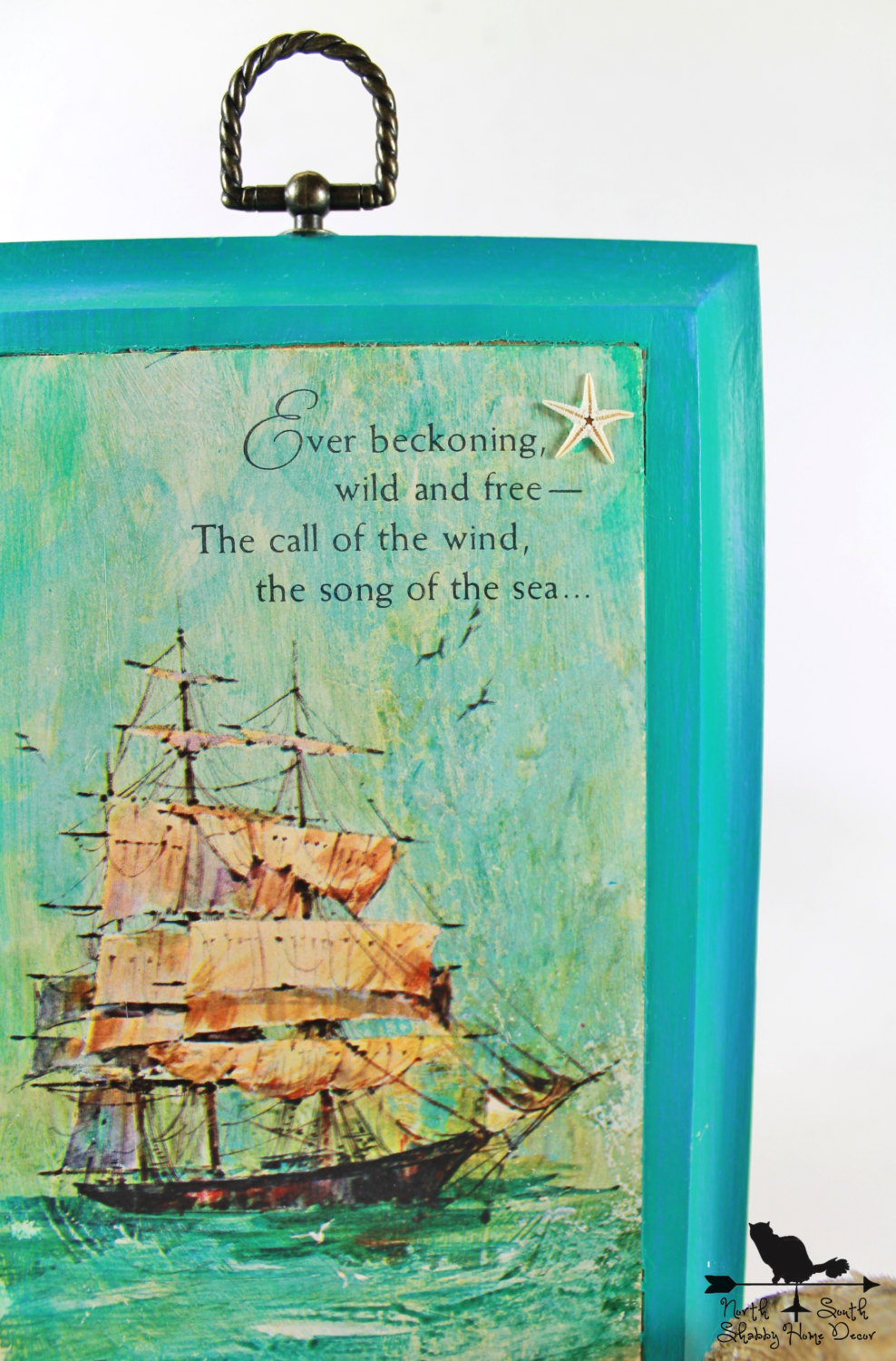 Vintage Sailing Ship Starfish Wall Hanging W Sea Quote Distressed Turquoise Frame Seaside Inspired Decor Schooner Chandlery